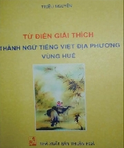 Cùng Triều Nguyên khám phá thành ngữ tiếng Việt địa phương vùng Huế