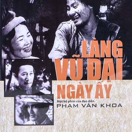 ​Thưởng thức bộ phim kinh điển của điện ảnh Việt Nam - “Làng Vũ Đại ngày ấy”