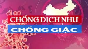 Chống dịch như chống giặc